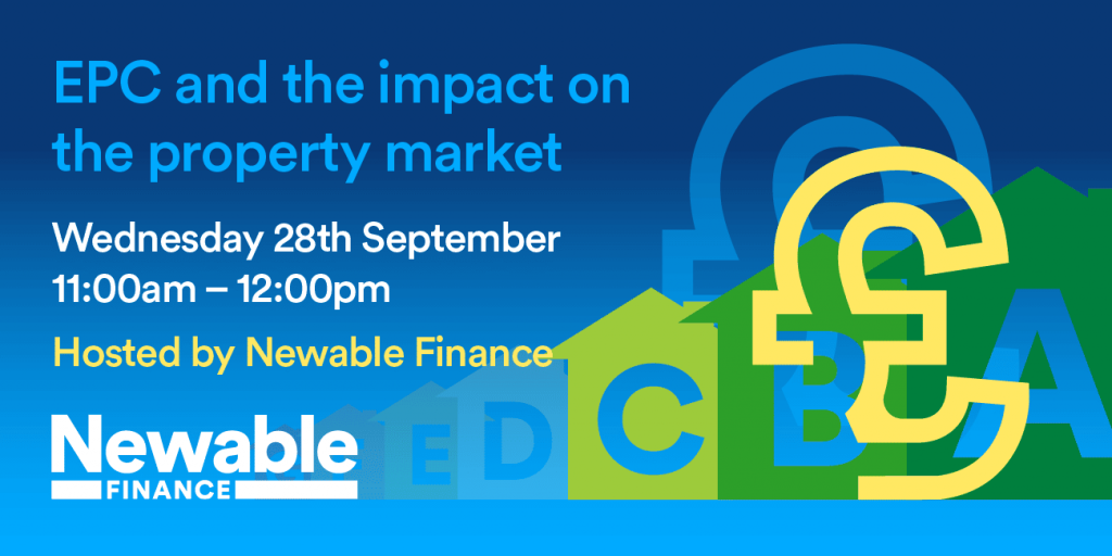 Newable Finance to host virtual EPC panel discussion this September for UK residential landlords ahead of proposed 2025 legislations