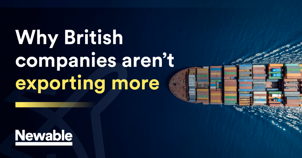 Why British Companies Aren’t Exporting More