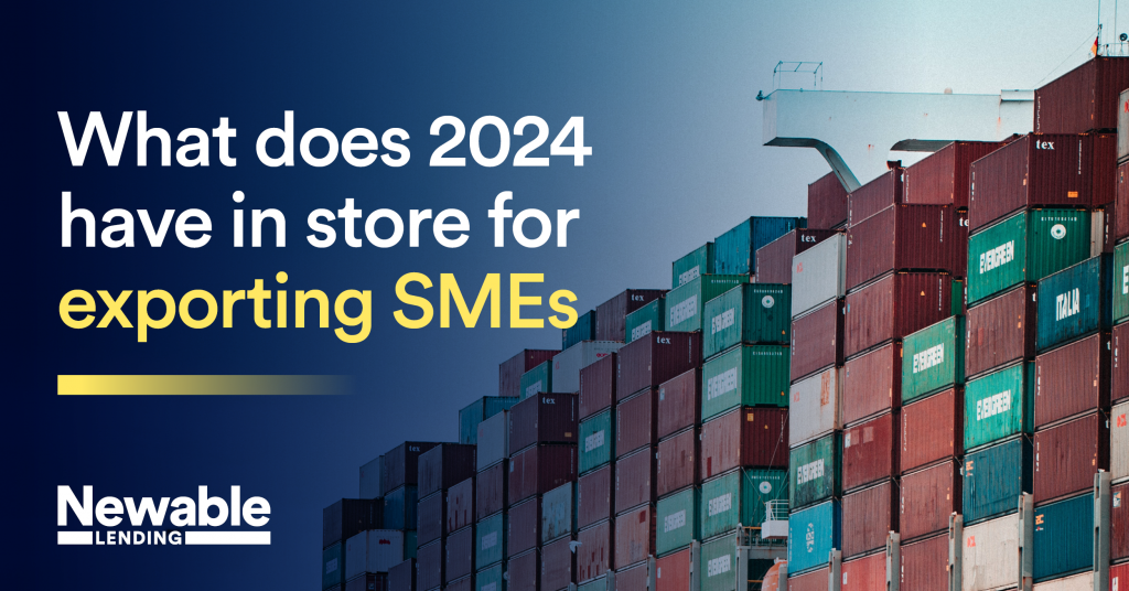 What does 2024 have in store for exporting SMEs?