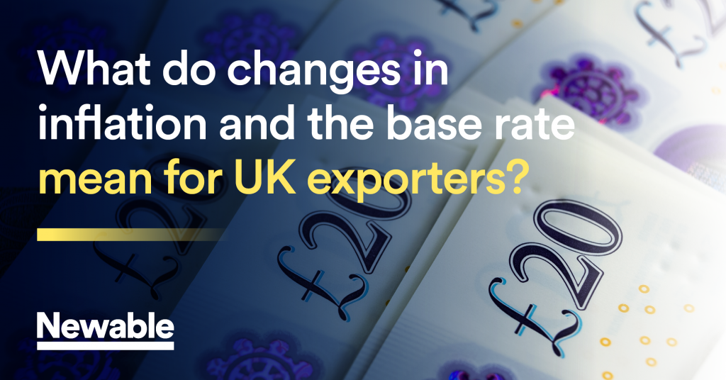 What do changes in inflation and the base rate mean for UK exporters?