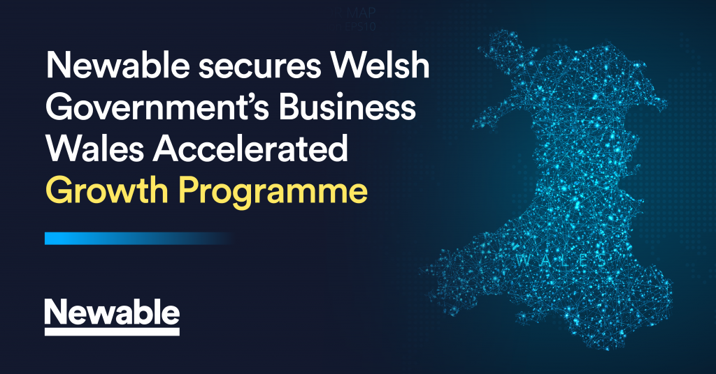 Newable secures Welsh Government’s Business Wales Accelerated Growth Programme