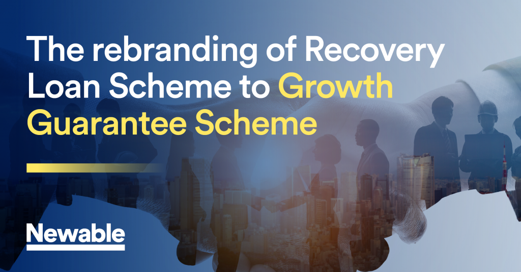 The rebranding of Recovery Loan Scheme to Growth Guarantee Scheme